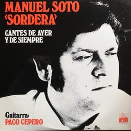 Manuel Soto — Cantes De Ayer Y De Siempre