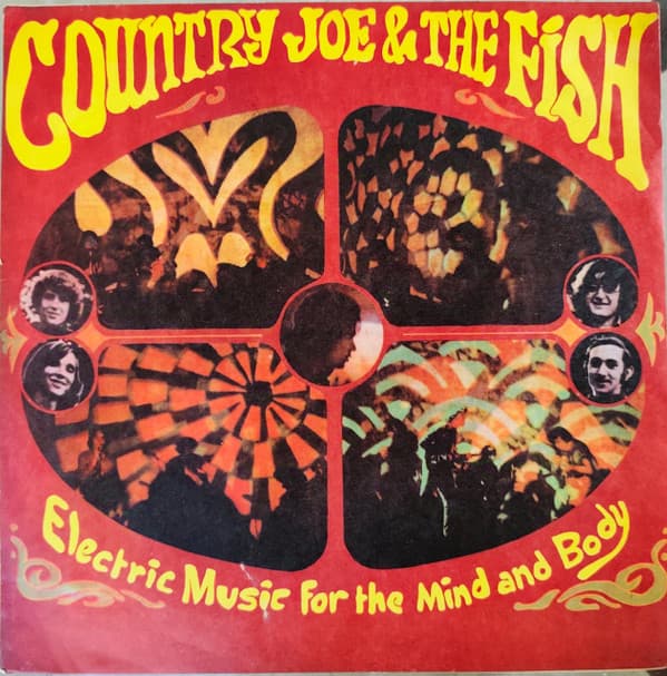 Country Joe & The Fish — Electric Music for the Mind and Body