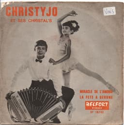 Christyjo Et Ses Christal's — Miracle de L'Amour / La Fete A Gérone