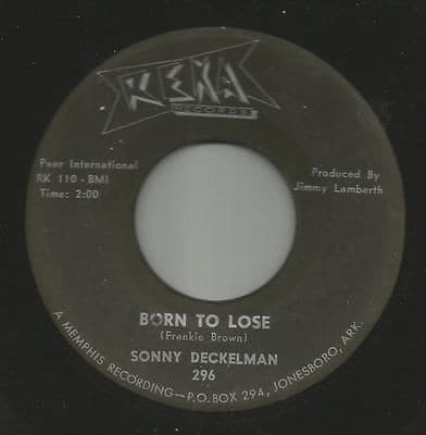Sonny Deckelman — Born To Lose / After You're Gone