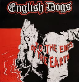 English Dogs — To The Ends Of The Earth