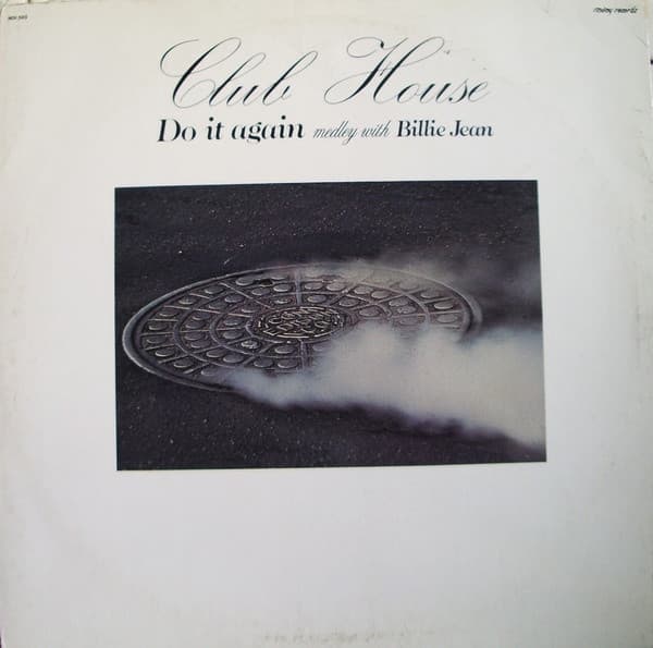 Club House — Do It Again (Medley With Billie Jean)