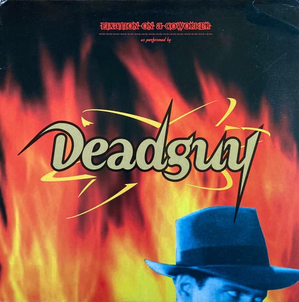 Deadguy — Fixation On A Coworker