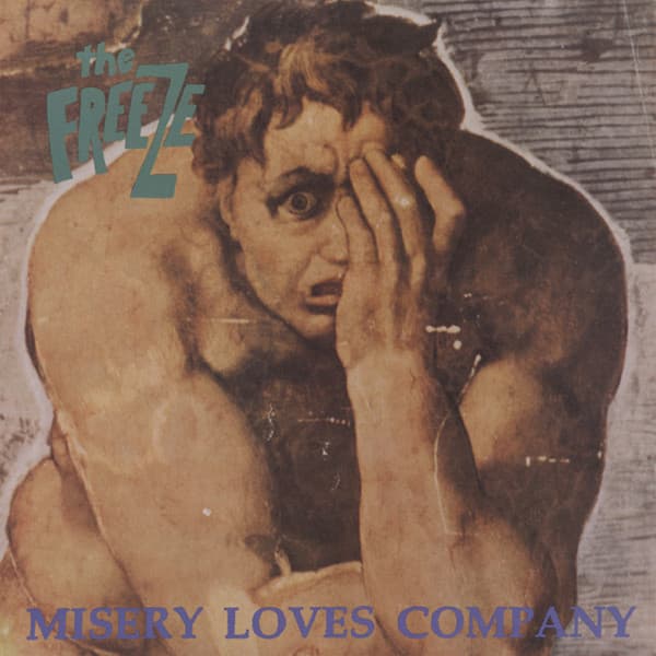 The Freeze — Misery Loves Company