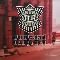 Urban Dance Squad — Persona Non Grata