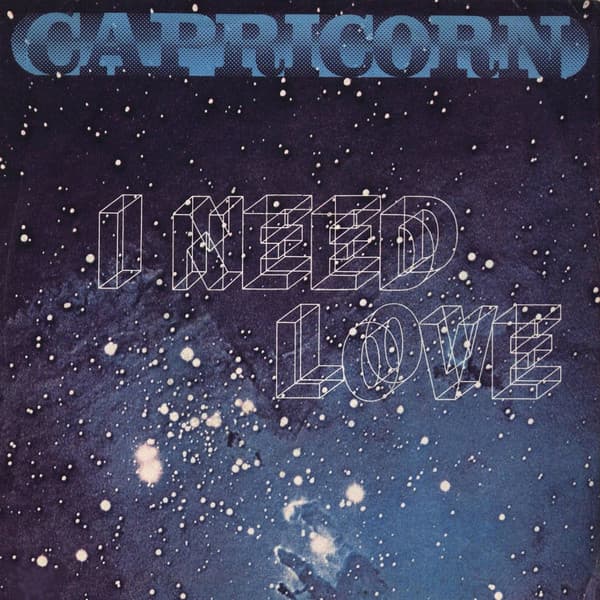 Capricorn — I Need Love