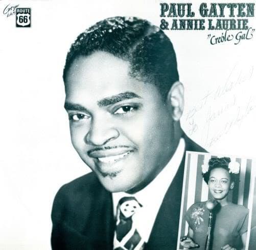 Paul Gayten, Annie Laurie — Creole Gal