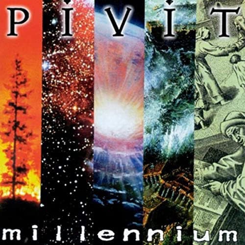 Pivit — Millennium