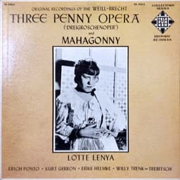 Kurt Weill, Bertolt Brecht, Lotte Lenya — Three Penny Opera ("Dreigroschenoper") And Mahagonny