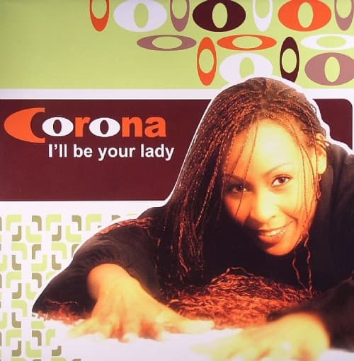 Corona — I'll Be Your Lady