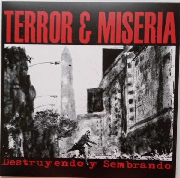 Terror Y Miseria — Destruyendo Y Sembrando