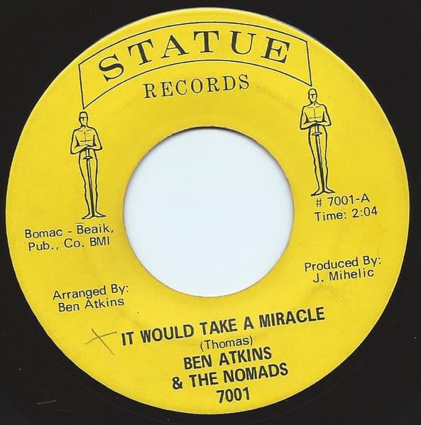 Ben Atkins & The Nomads — It Would Take A Miracle / I'll Step Aside