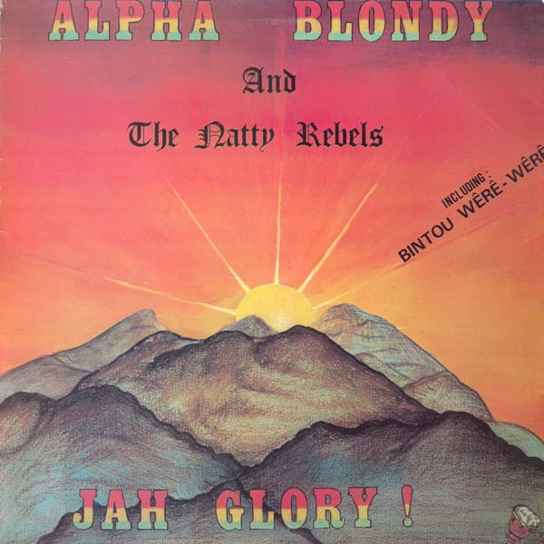 Alpha Blondy, The Natty Rebels — Jah Glory
