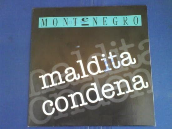 Montenegro — Maldita Condena