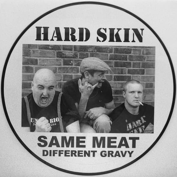 Hard Skin — Same Meat Different Gravy