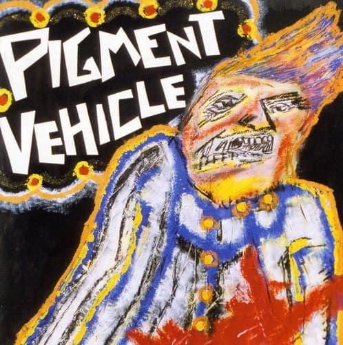 Pigment Vehicle — Murder's Only Foreplay When You're Hot For Revenge