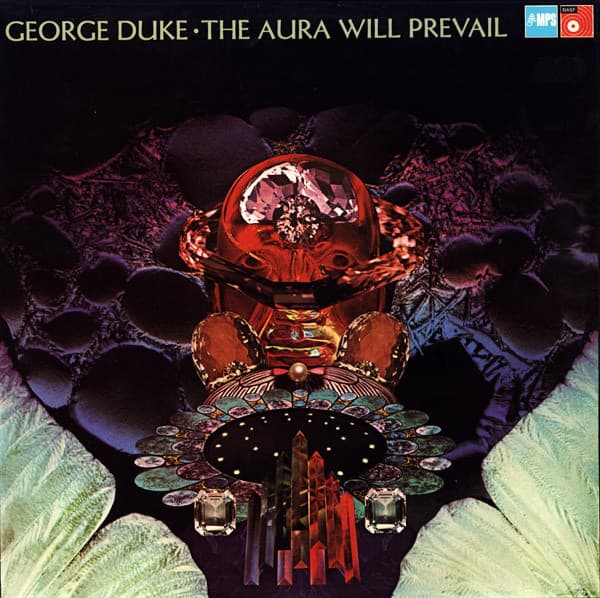 George Duke — The Aura Will Prevail