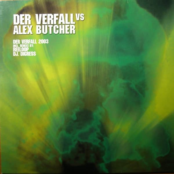 Der Verfall, Alex Butcher — Der Verfall 2003