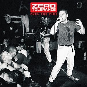 Zero Tolerance — Fuel The Fire