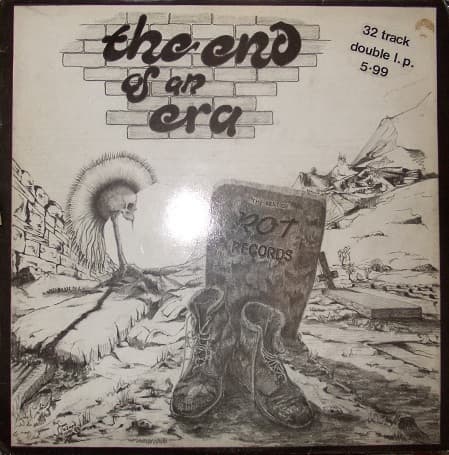 Various, English Dogs, Resistance 77, The Expelled, The Varukers, Paranoia, Oi Polloi, Animal Farm, Existenz, Riot Squad, The Enemy, The Skeptix, Rattus, External Menace, Cult Maniax, Picture Frame Seduction, Reality, Existenz, English Dogs, Paranoia, Riot Squad, Resistance 77, The Varukers, Butcher, Cult Maniax, Riot Squad, The Varukers, Oi Polloi, Animal Farm, The Skeptix, Rattus, The Expelled, English Dogs — The End Of An Era - The Best Of Rot Records
