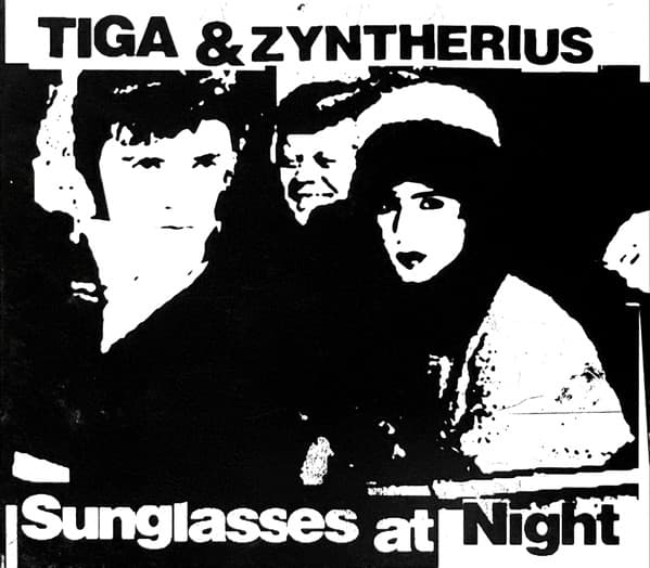 Tiga & Zyntherius — Sunglasses at Night