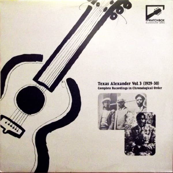 Texas Alexander — Texas Alexander Vol. 3 (1929-30) (Complete Recordings In Chronological Order)