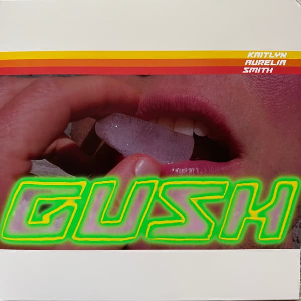 Kaitlyn Aurelia Smith — Gush