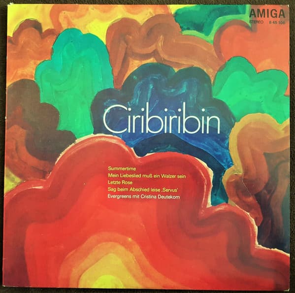 Cristina Deutekom — Ciribiribin - Evergreens Mit Cristina Deutekom