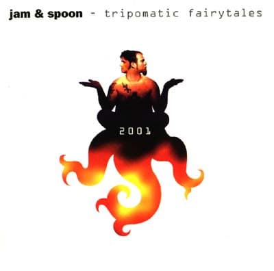 Jam & Spoon — Tripomatic Fairytales 2001