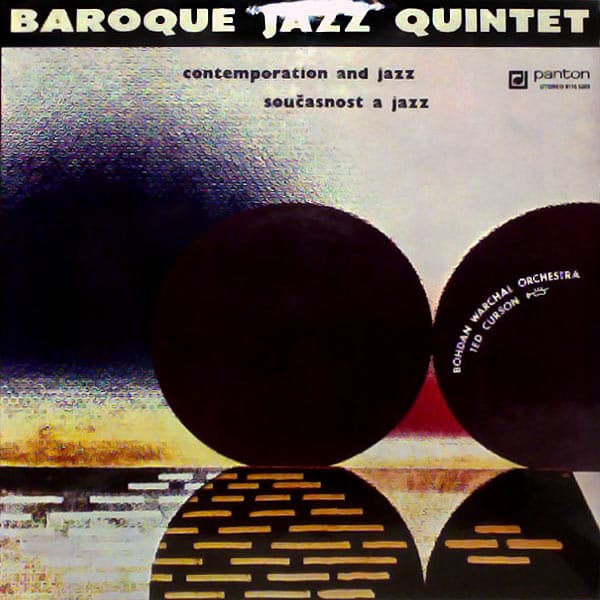Barok Jazz Kvintet, Bohdan Warchal Orchestra, Ted Curson — Contemporation And Jazz = Současnost A Jazz
