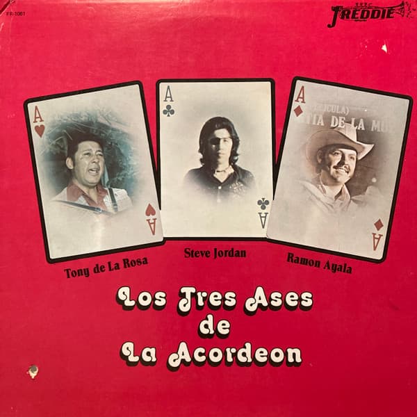 Tony De La Rosa, Esteban Jordan, Ramón Ayala, Ramón Ayala, Esteban Jordan, Tony De La Rosa, Ramón Ayala, Esteban Jordan, Tony De La Rosa, Ramón Ayala, Esteban Jordan, Tony De La Rosa, Ramón Ayala, Esteban Jordan, Tony De La Rosa — Los Tres Ases De La Acordeon