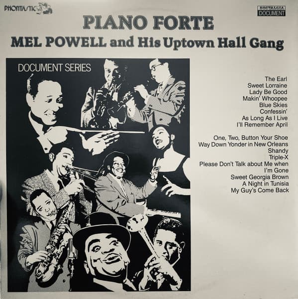 Mel Powell — Piano Forte - Mel Powell And His Uptown Hall Gang