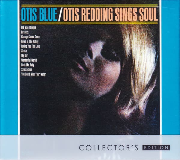 Otis Redding — Otis Blue / Otis Redding Sings Soul