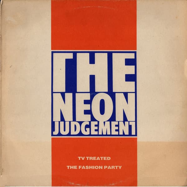 The Neon Judgement — TV Treated / The Fashion Party