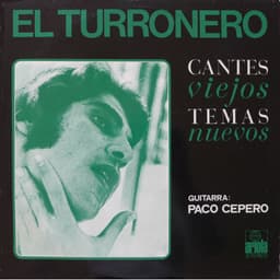 El Turronero — Cantes Viejos Temas Nuevos