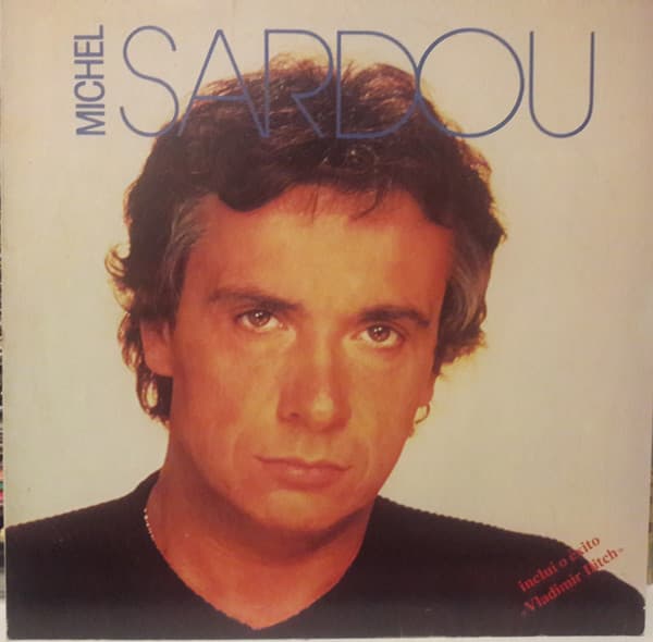 Michel Sardou — Michel Sardou