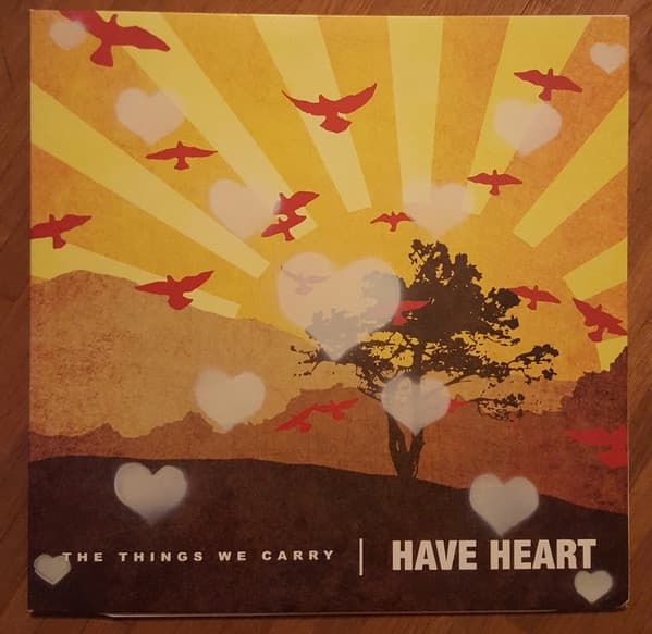 Have Heart — The Things We Carry