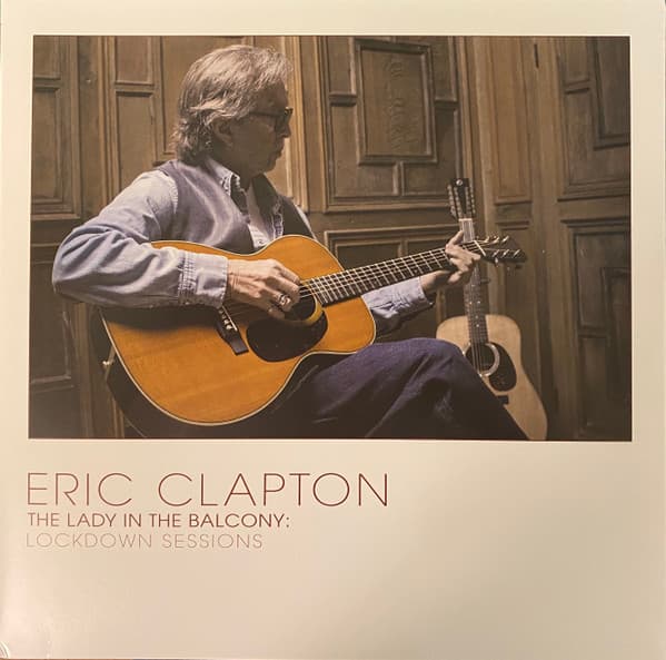 Eric Clapton — The Lady In The Balcony: Lockdown Sessions