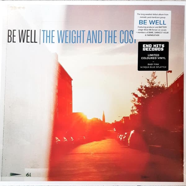 Be Well — The Weight And The Cost