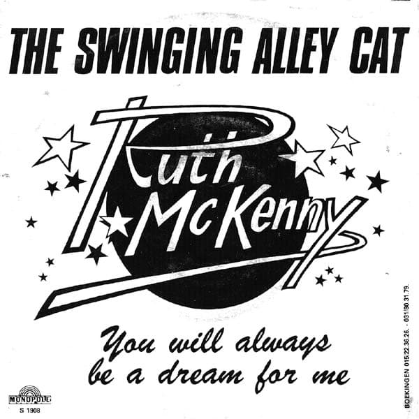 Ruth McKenny — The Swinging Alley Cat / You Will Always Be A Dream For Me