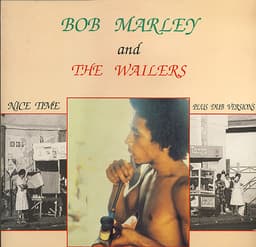 Bob Marley & The Wailers — Nice Time (Plus Dub Versions)