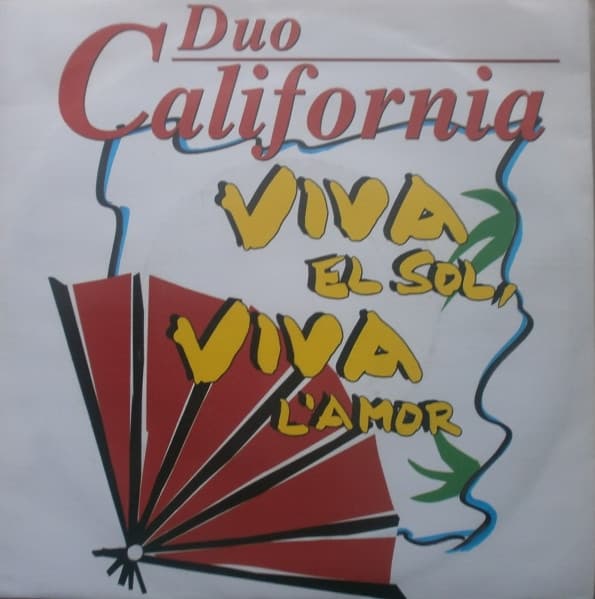 Duo California — Viva El Sol, Viva L'amor