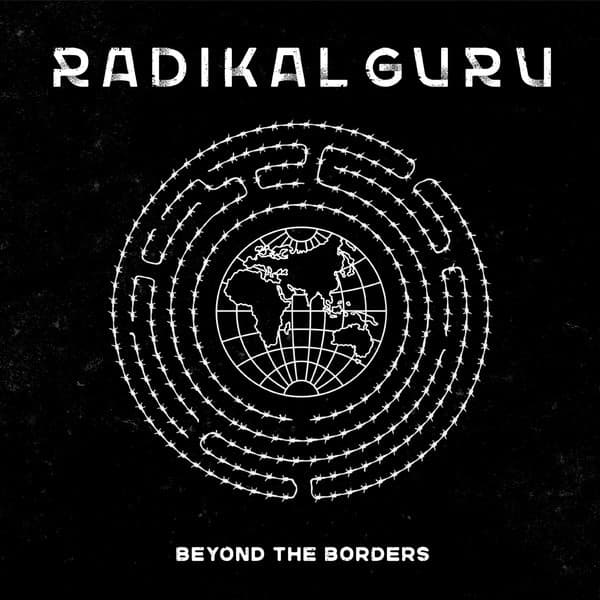 Radikal Guru — Beyond The Borders