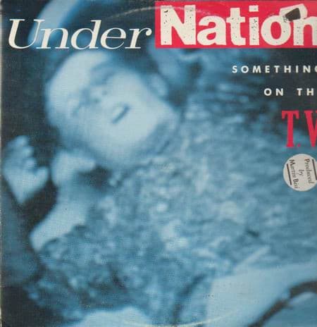 Undernation — Something On The T.V.