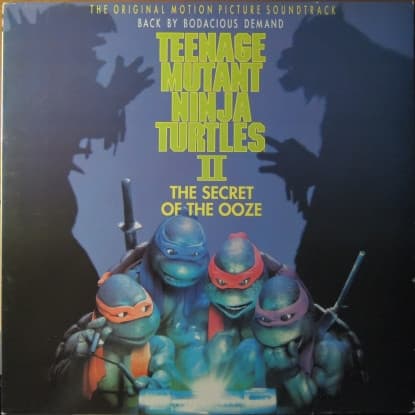 Various, Ya Kid K, Vanilla Ice, Cathy Dennis, David Morales, Tribal House, Dan Hartman, Magnificent VII, Spunkadelic, Fifth Platoon, Orchestra On The Half Shell, Orchestra On The Half Shell — Teenage Mutant Ninja Turtles II: The Secret Of The Ooze (The Original Motion Picture Soundtrack)