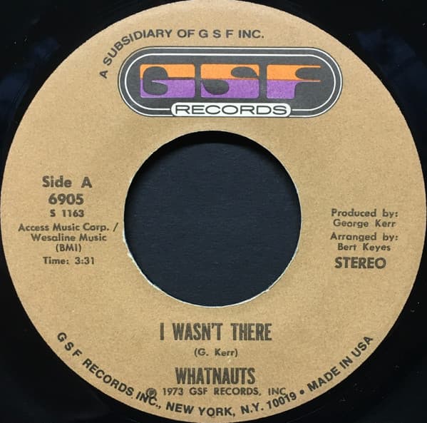 The Whatnauts — I Wasn't There / Give Him Up