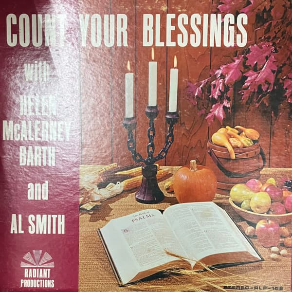 Helen Barth, Alfred B. Smith — Count Your Blessings