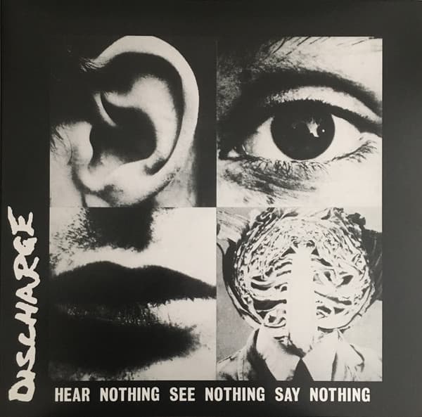 Discharge — Hear Nothing See Nothing Say Nothing