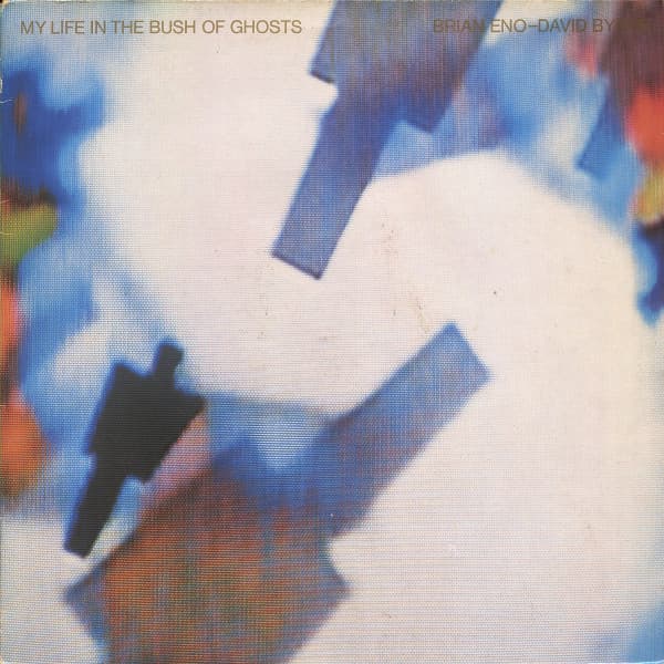Brian Eno, David Byrne — My Life In The Bush Of Ghosts