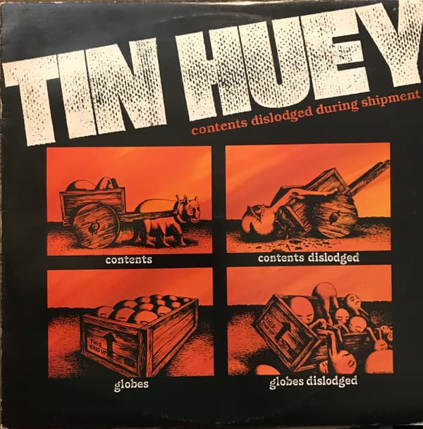 Tin Huey — Contents Dislodged During Shipment